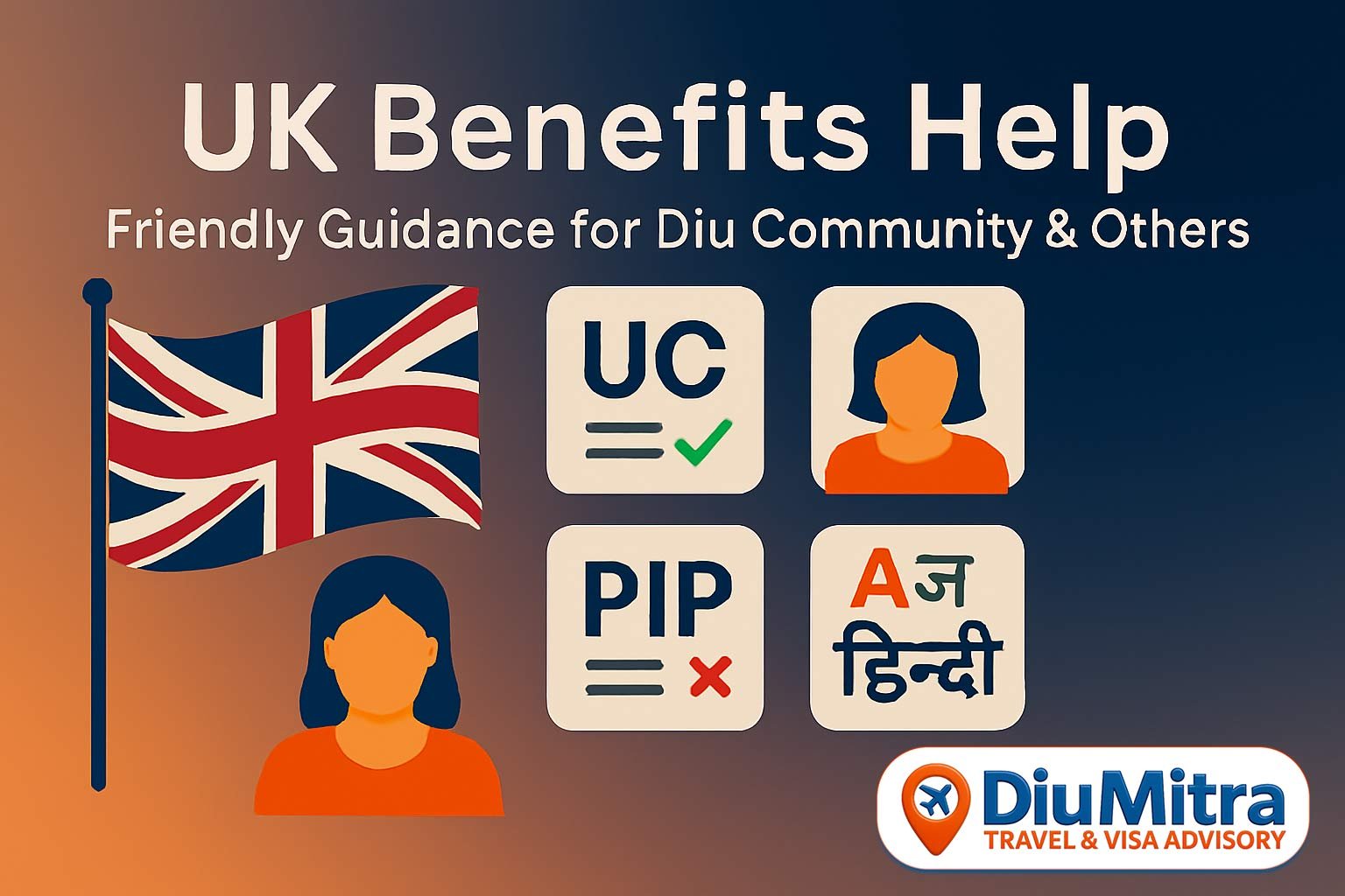 DiuMitra advisor providing expert guidance on 2026 UK benefit rates, Universal Credit migration, and PIP application support for multicultural communities.